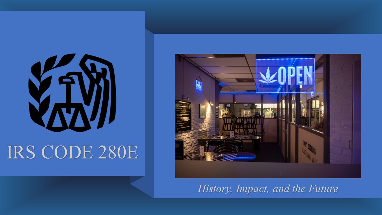 Guide to IRS Code Section 280E for Cannabis Businesses